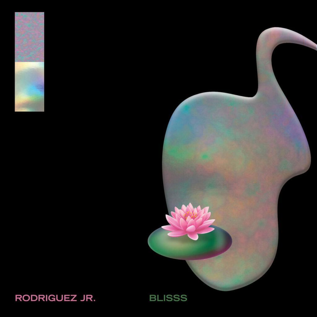 Rodriguez Jr. - Blisss Cover
